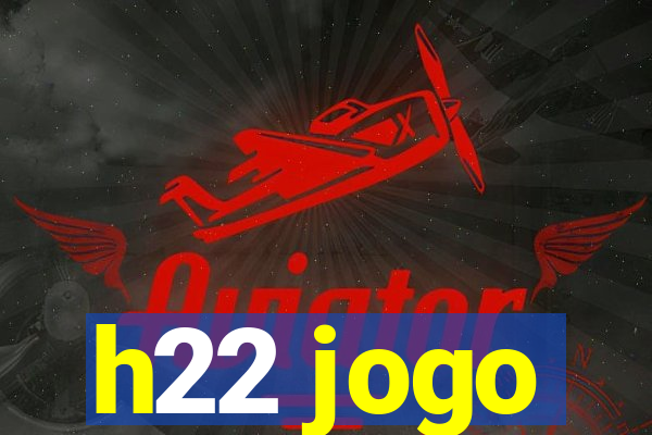 h22 jogo